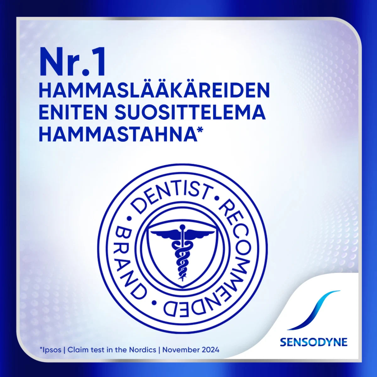 Sensodyne hammastahna on hammaslääkäreiden eniten suosittelema