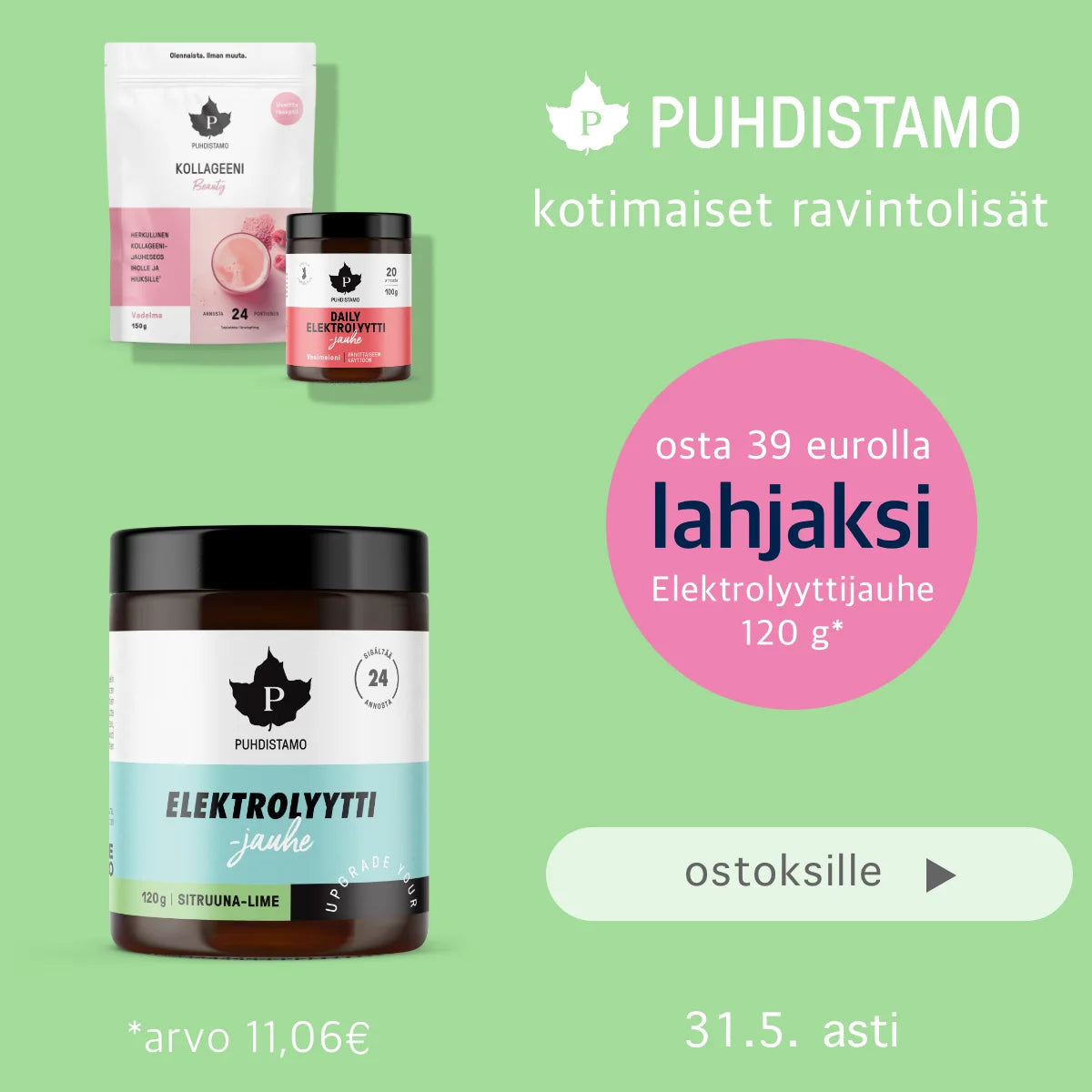 Osta Puhdistamo-tuotteita 39€, saat lahjatuotteen kaupan päälle