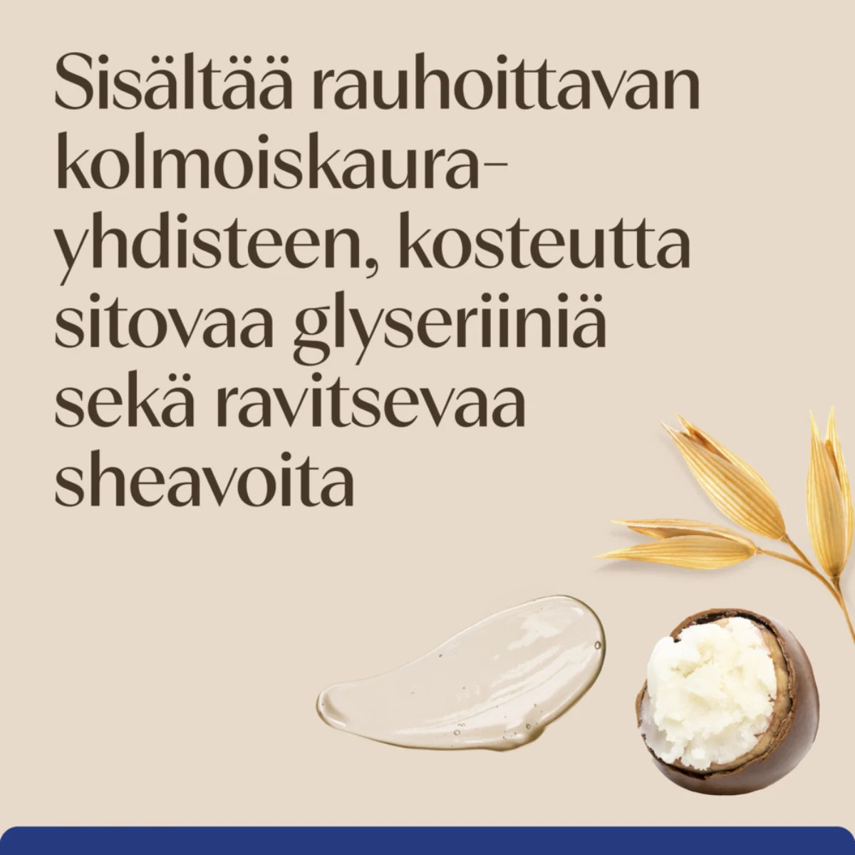 Aveeno Skin Relief Repairing Ointment voide sisältää rauhoittavan kolmoiskaurayhdisteen, glyseriiniä ja sheavoita