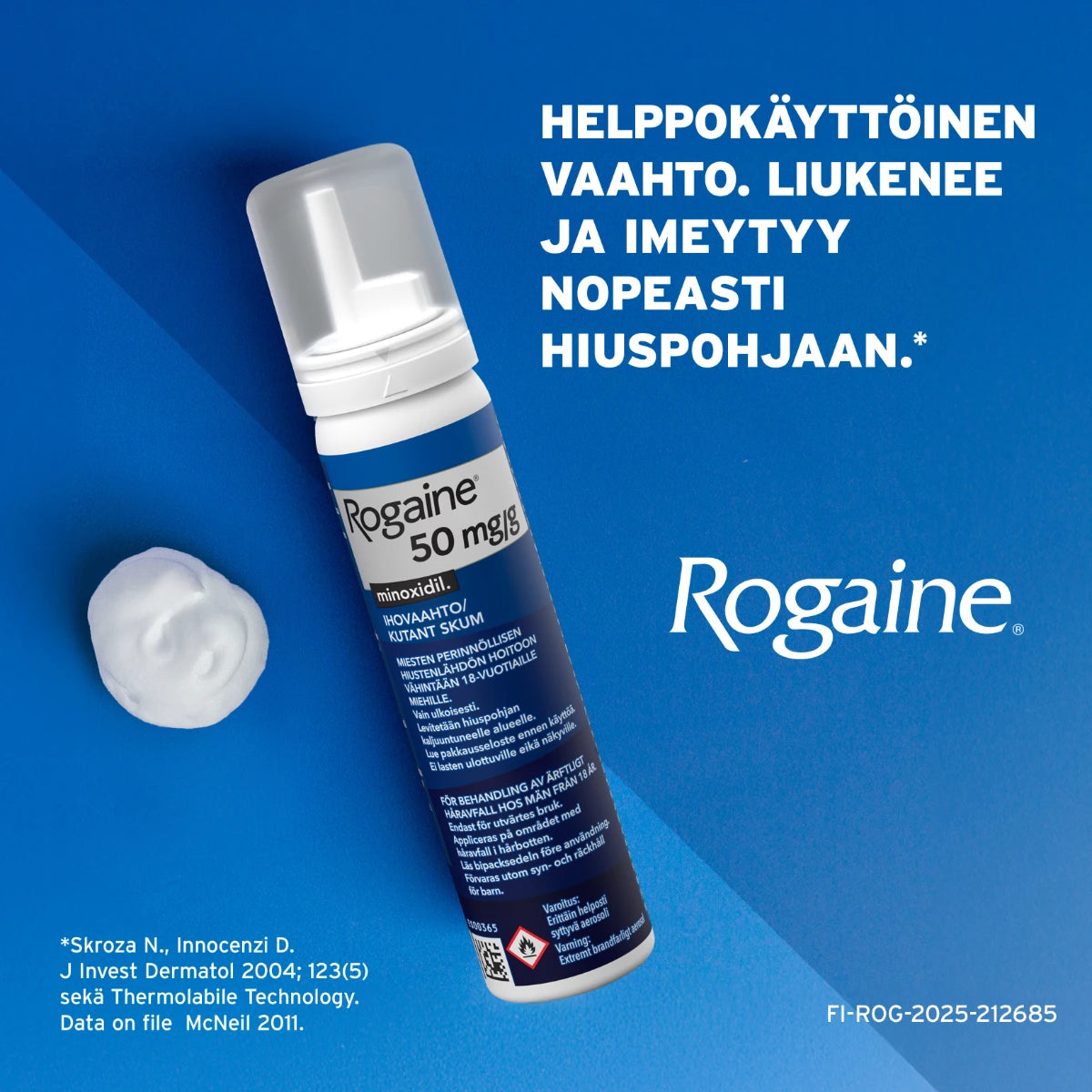 Rogaine ihovaahto on helppokäyttöinen vaahto imeytyy nopeasti